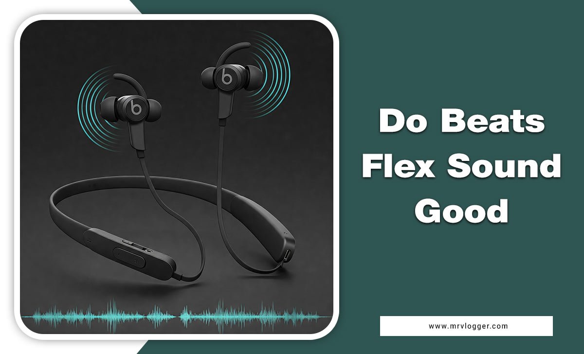 Do Beats Flex Sound Good