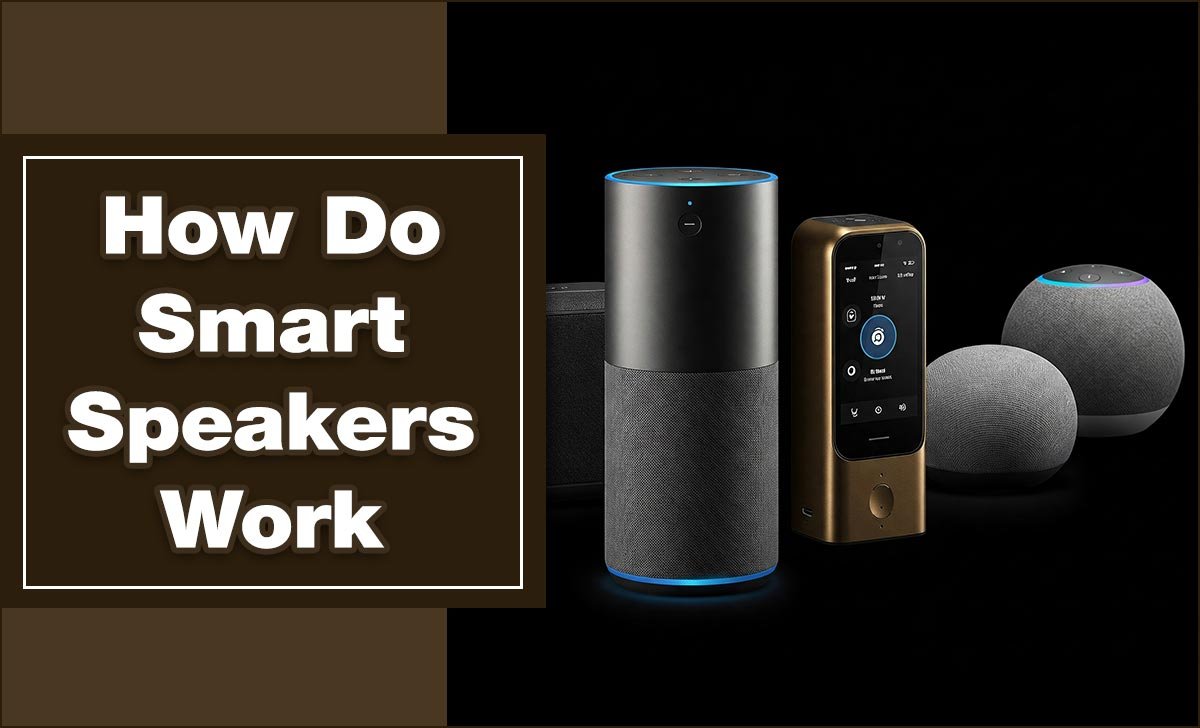 How Do Smart Speakers Work